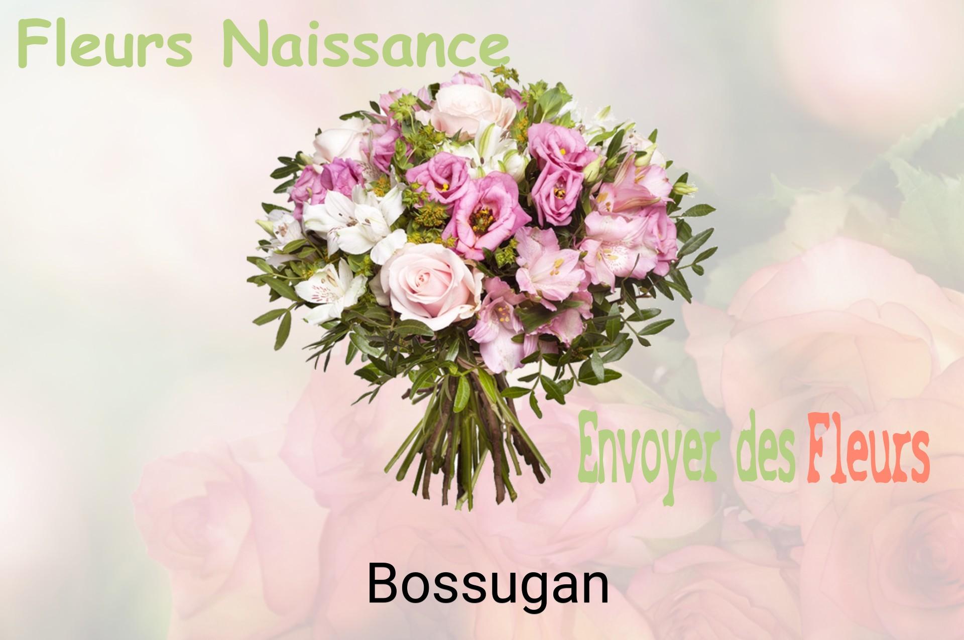 Bouquet de fleurs de naissance livré à Bossugan